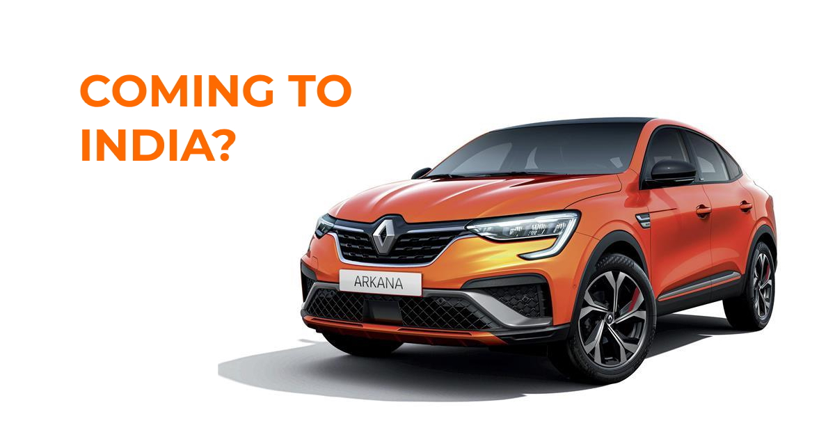 Renault may bring Arkana crossover to India via CBU route