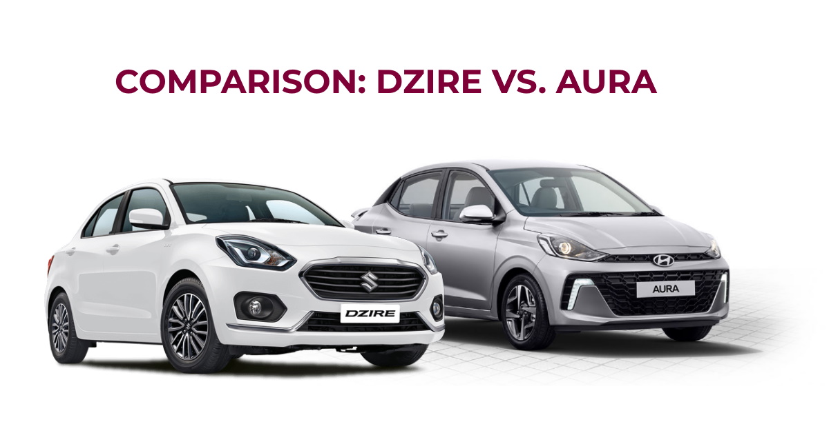 Maruti Dzire vs Hyundai Aura Value For Money Variants comparison featured image