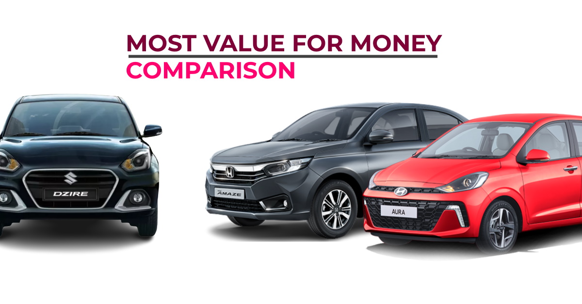 top value for money cars maruti suzuki dzire hyundai aura and honda amaze compared top value for money cars maruti suzuki dzire hyundai aura and honda amaze compared