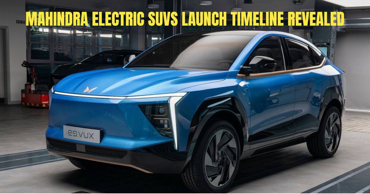Mahindra electric SUVs launch timeline