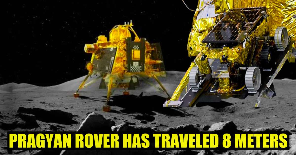 Pragyan Rover has traveled 8 meter