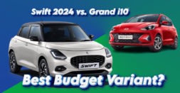 Maruti Suzuki Swift 2024 vs Hyundai Grand i10 Nios for Budget-conscious Buyers: Comparing Entry-level Variants