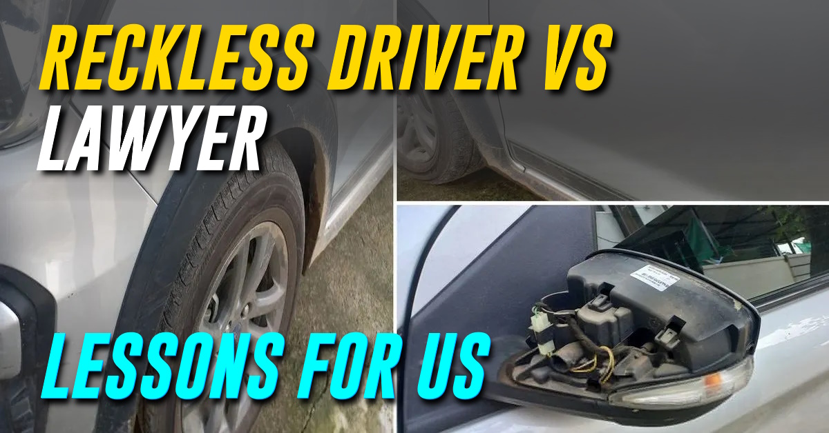 dealing with reckless drivers lawyer personal experience dealing with reckless drivers lawyer personal experience